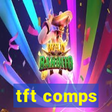tft comps